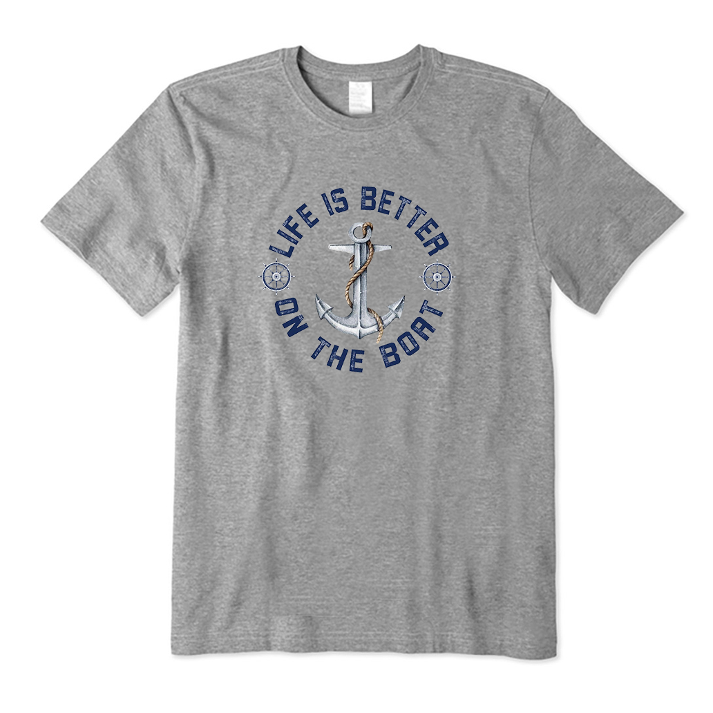 Life is Better on the Boat T-Shirt