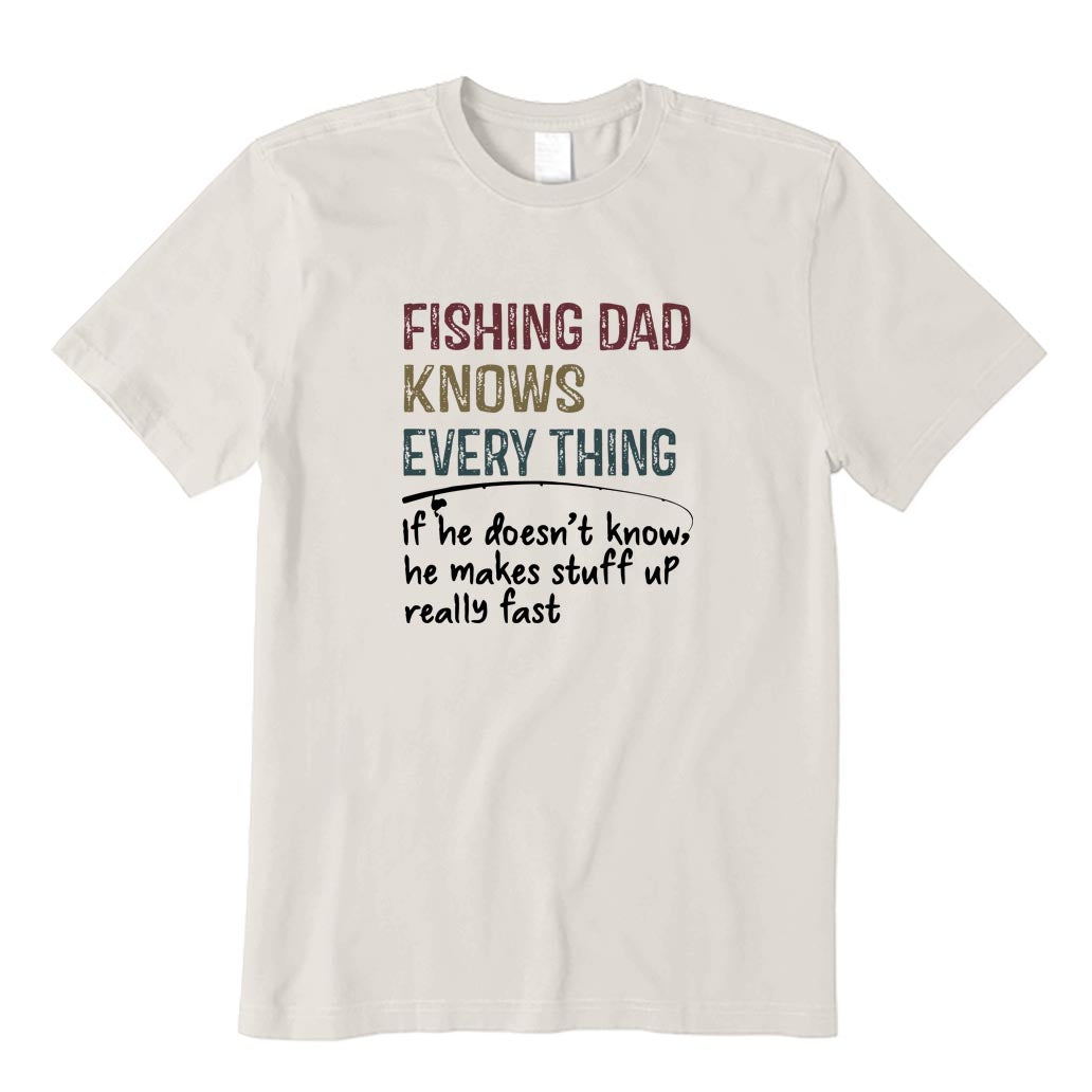 Fishing Dad Knows Every Thing T-Shirt
