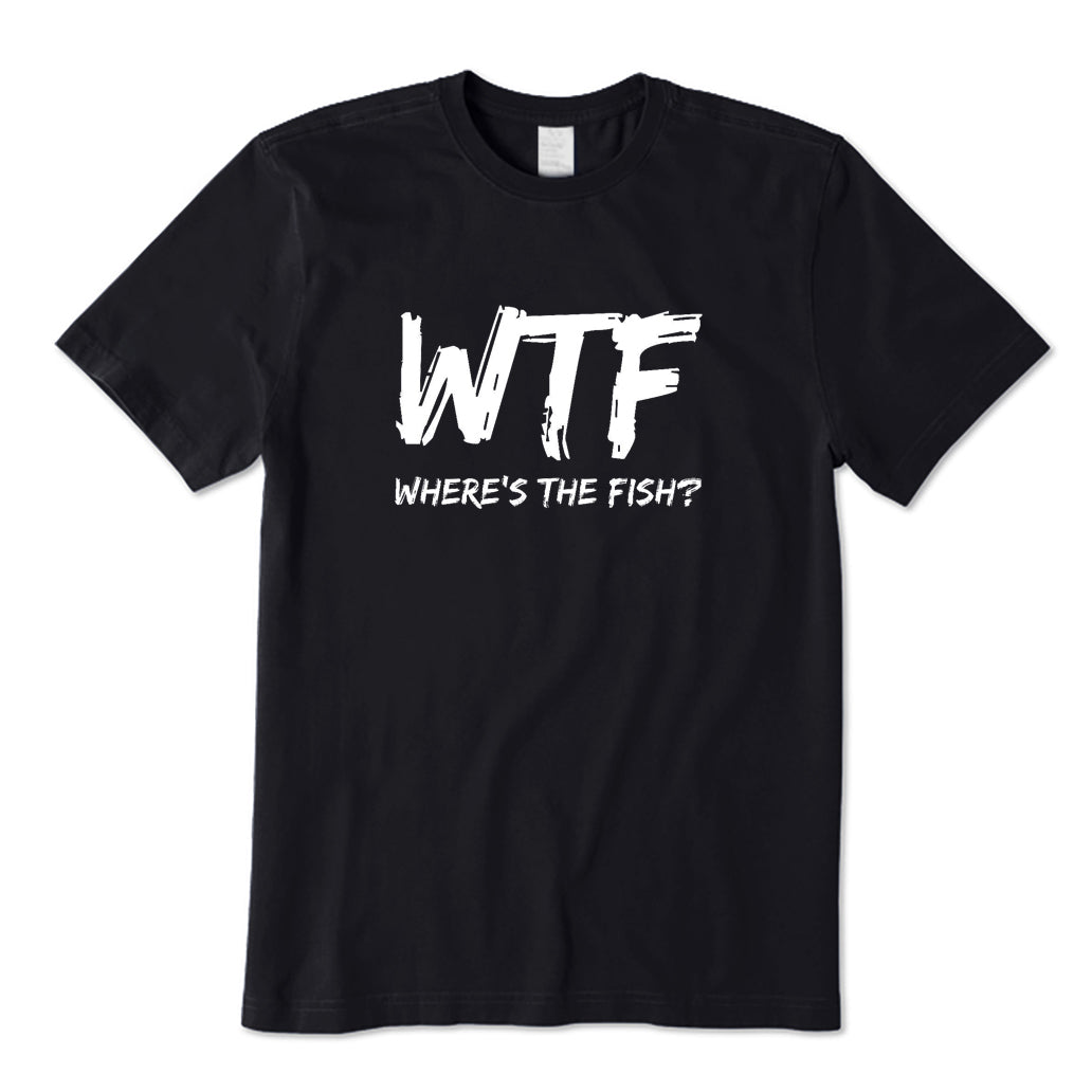 WTF Where Is The Fish? T-Shirt