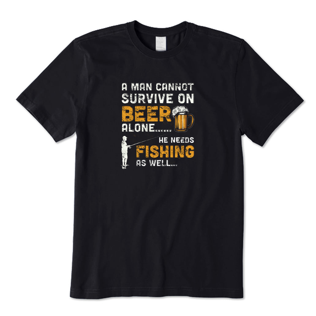 He Needs Fishing As Well T-Shirt
