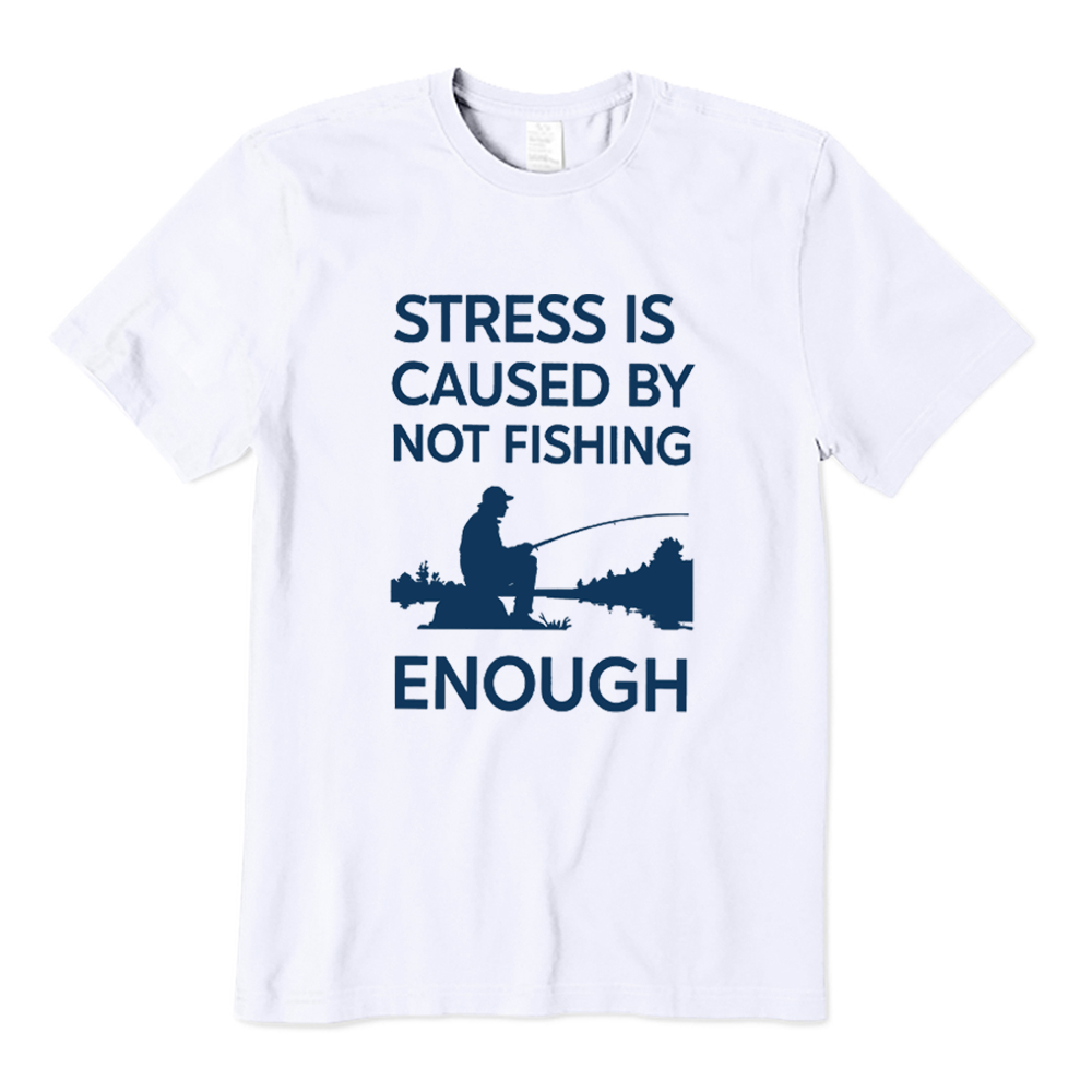 Retro Stress Is Caused By Not Fishing Enough T-shirt