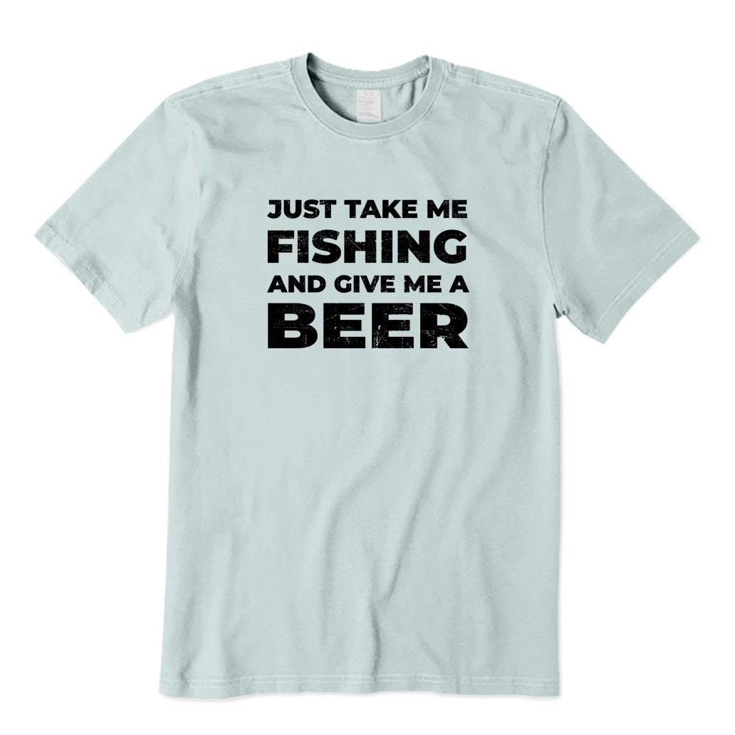 Take Me Fishing and Give Me A Beer T-Shirt