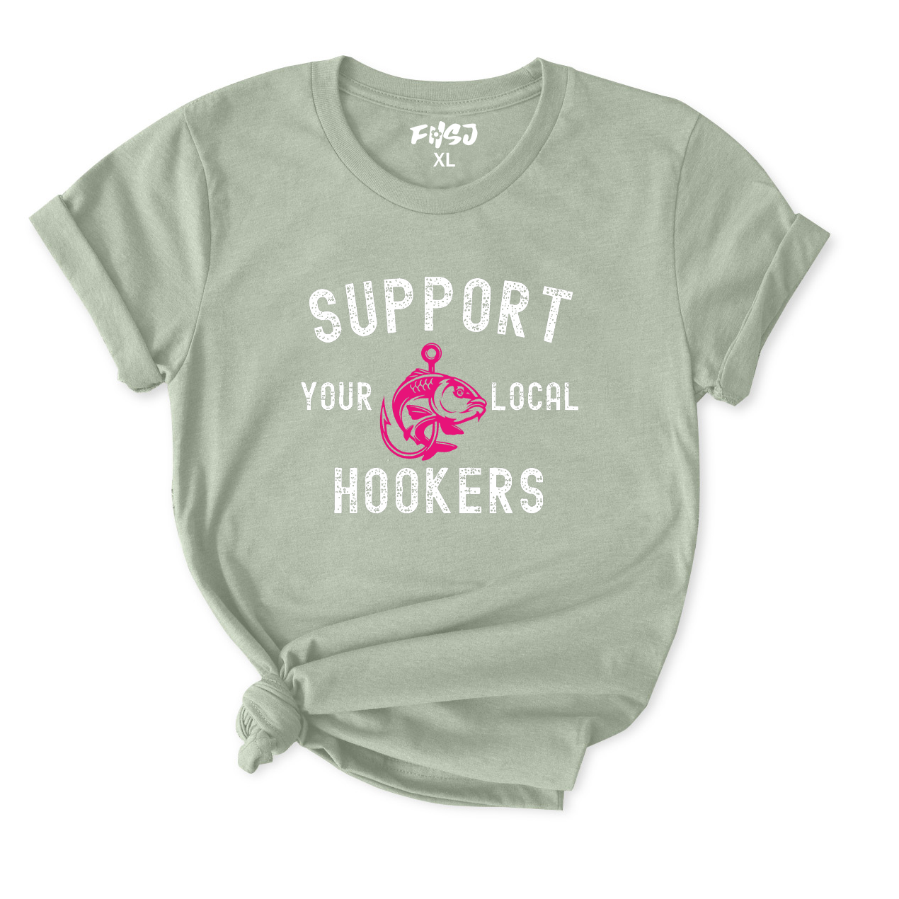 Support Local Hookers Fishing T-Shirt for Women