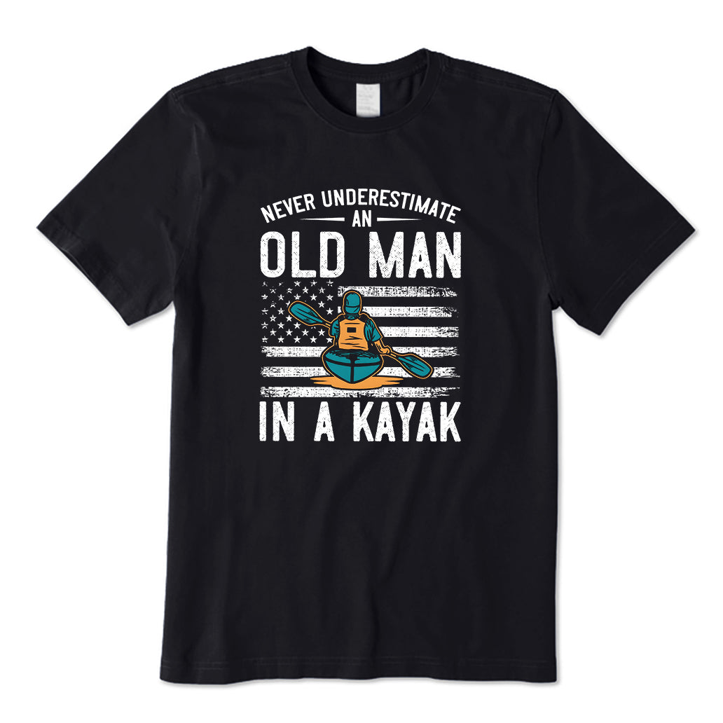 Never Underestimate an old man in a Kayak T-Shirt
