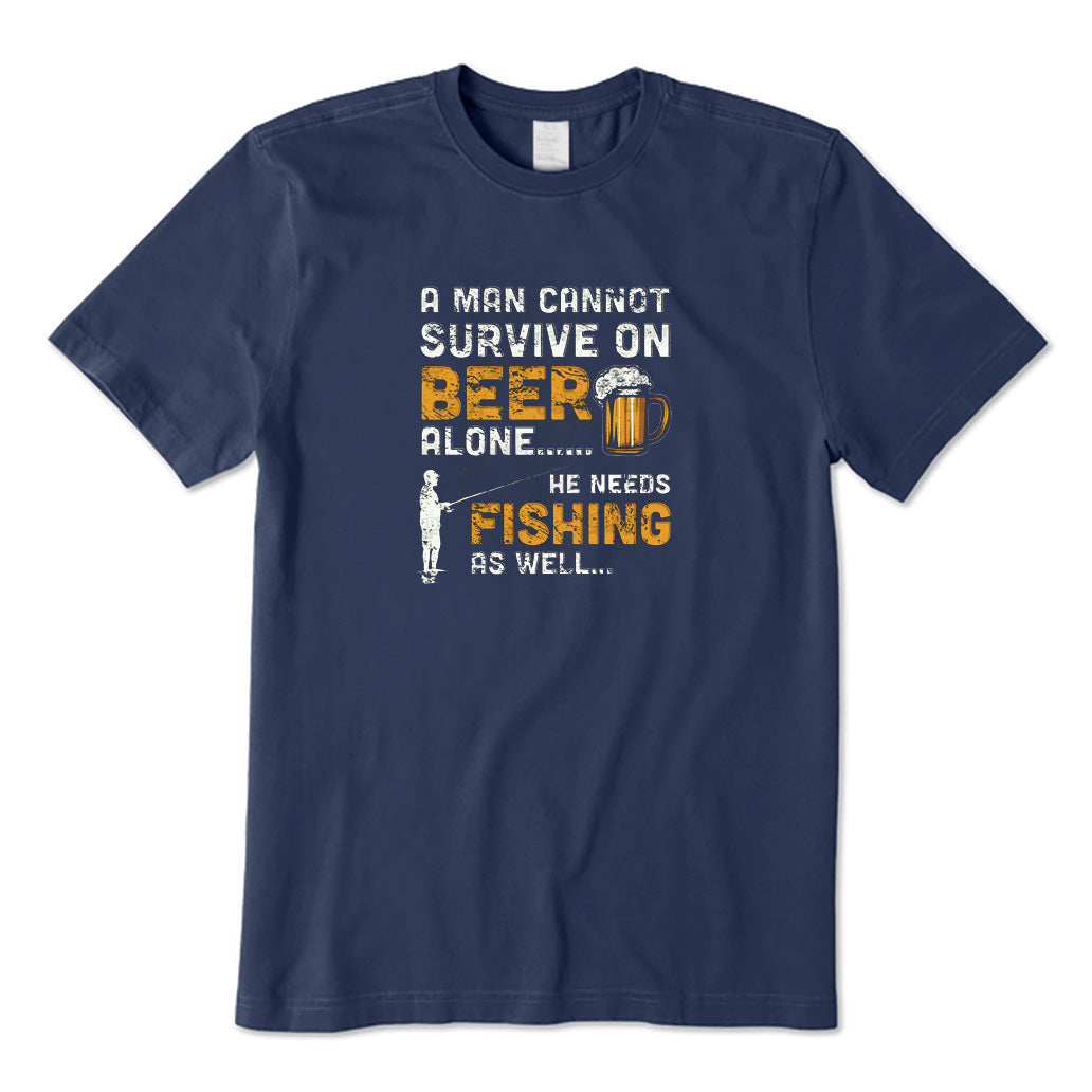 He Needs Fishing As Well T-Shirt