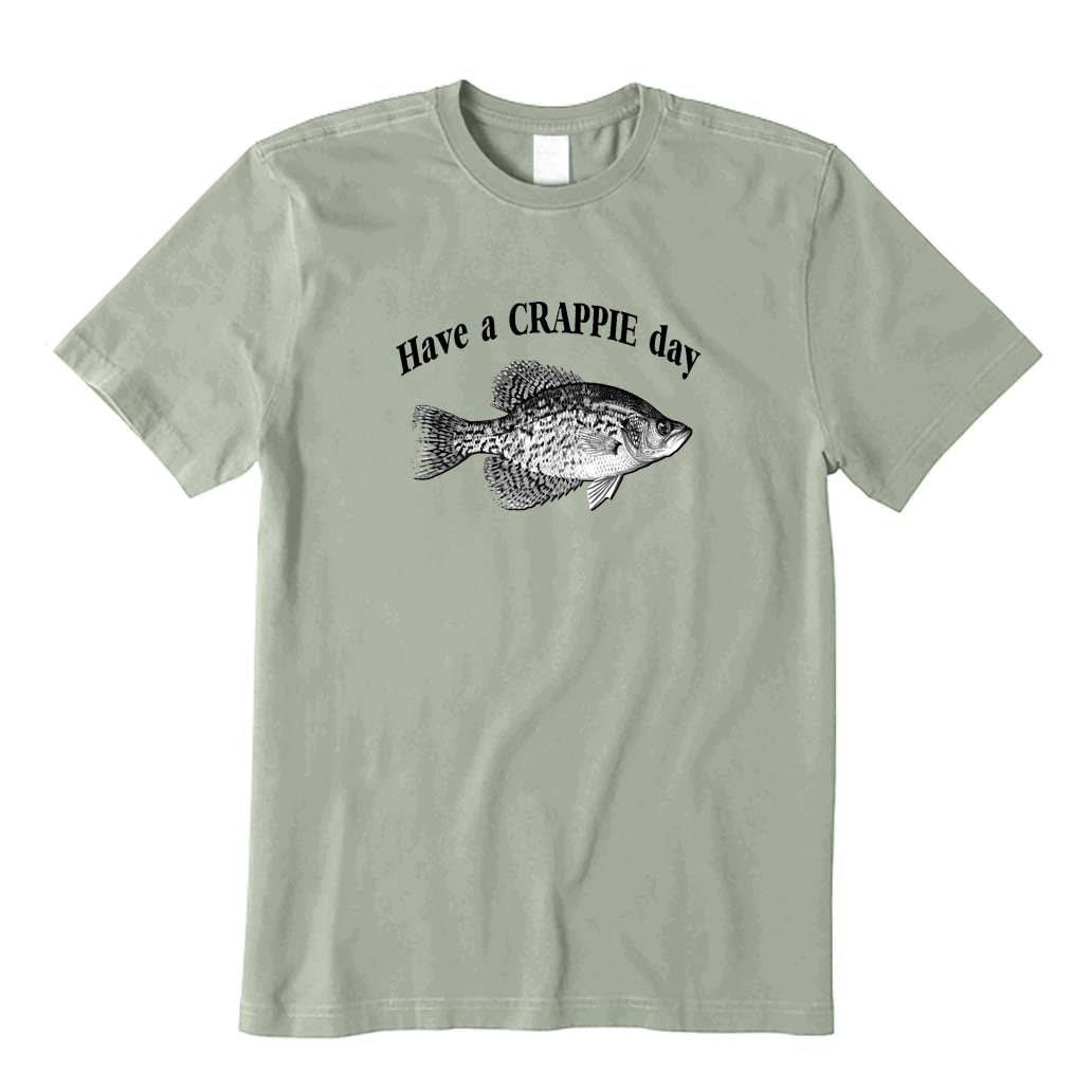 Have A Crappie Day T-Shirt