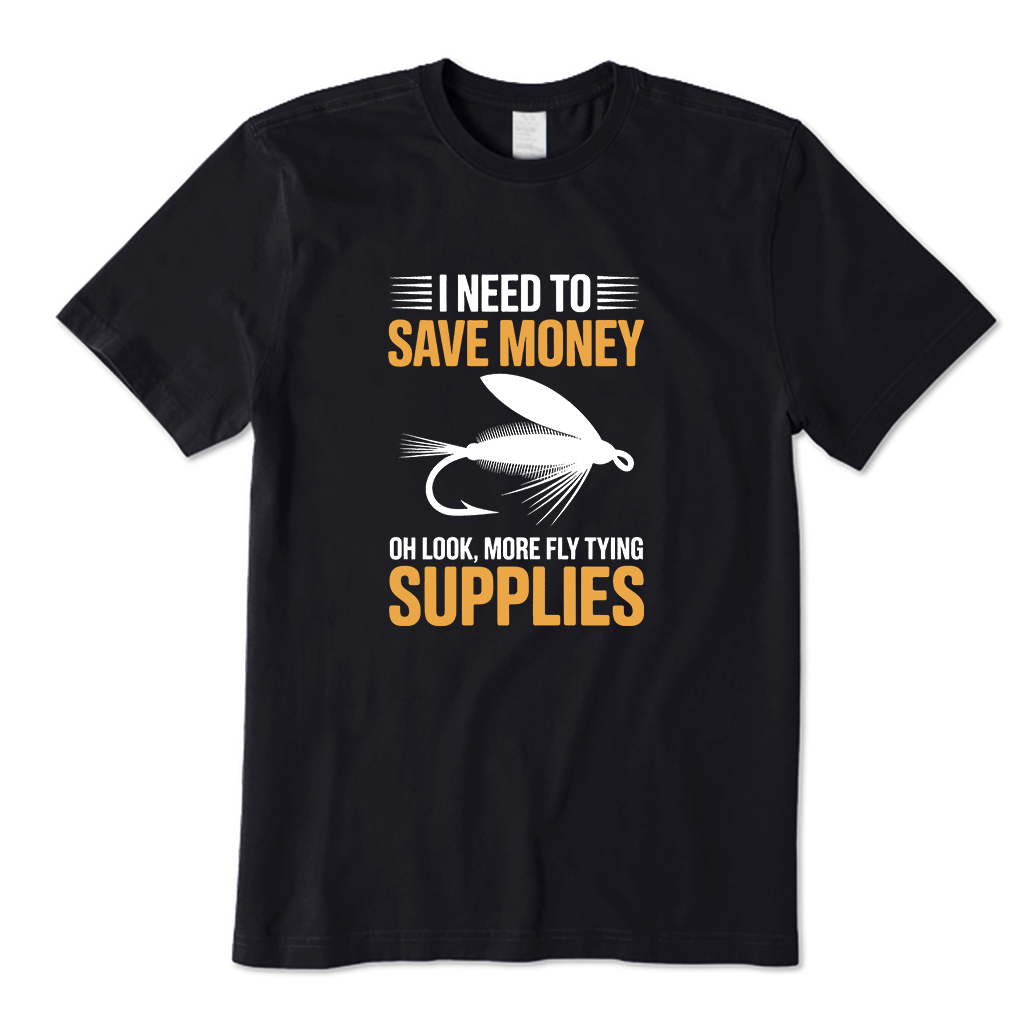 I NEED TO SAVE MONEY T-Shirt