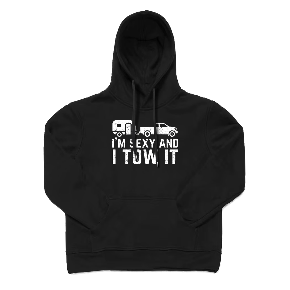 I'm Sexy And I Tow It Hoodie