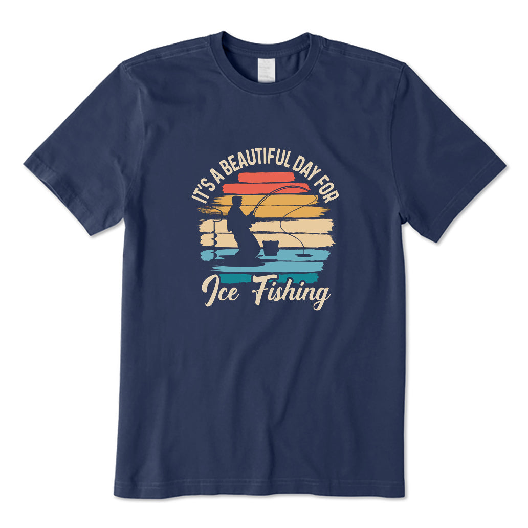 Beautiful Day for Ice Fishing T-Shirt
