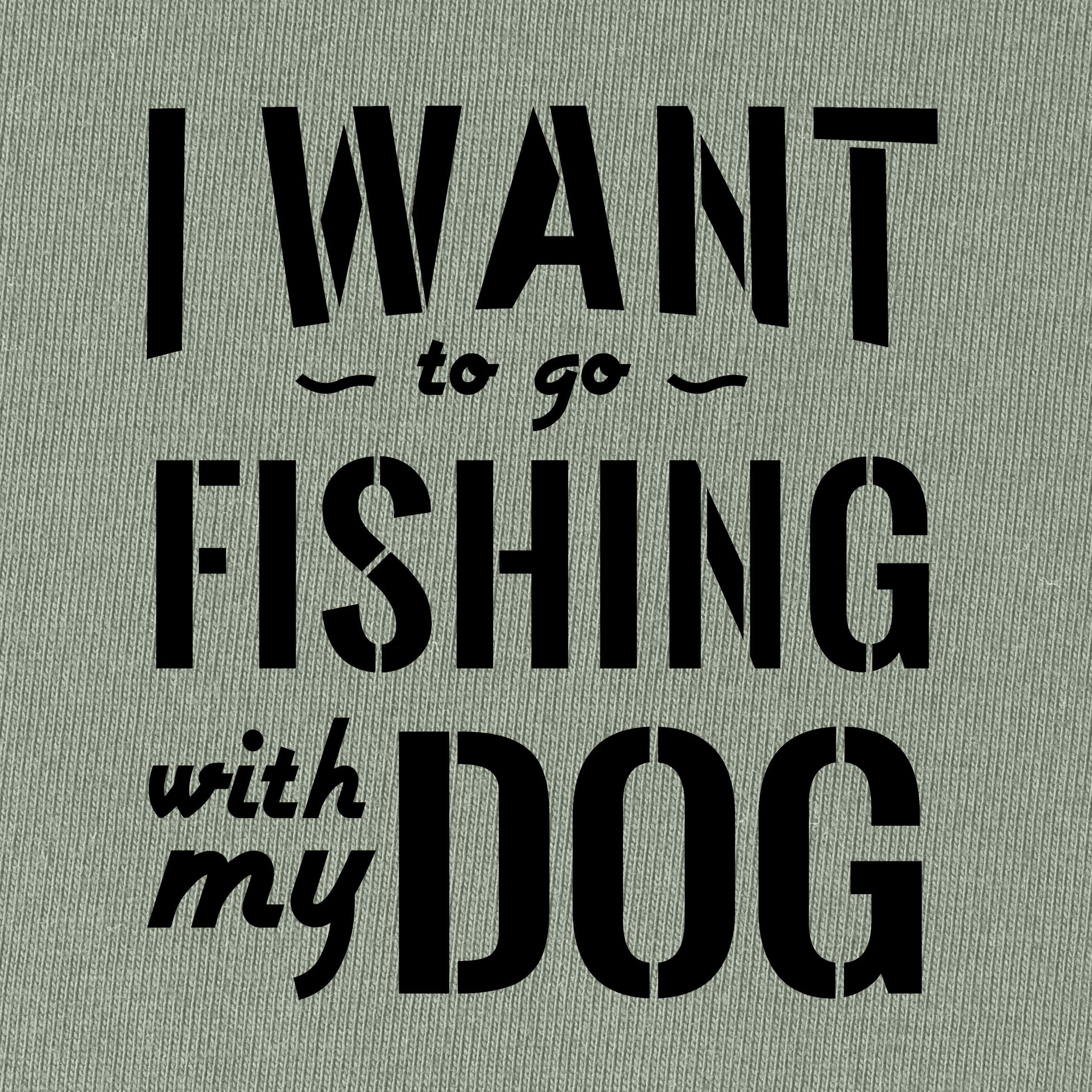 I Want to Go Fishing With My Dog T-Shirt