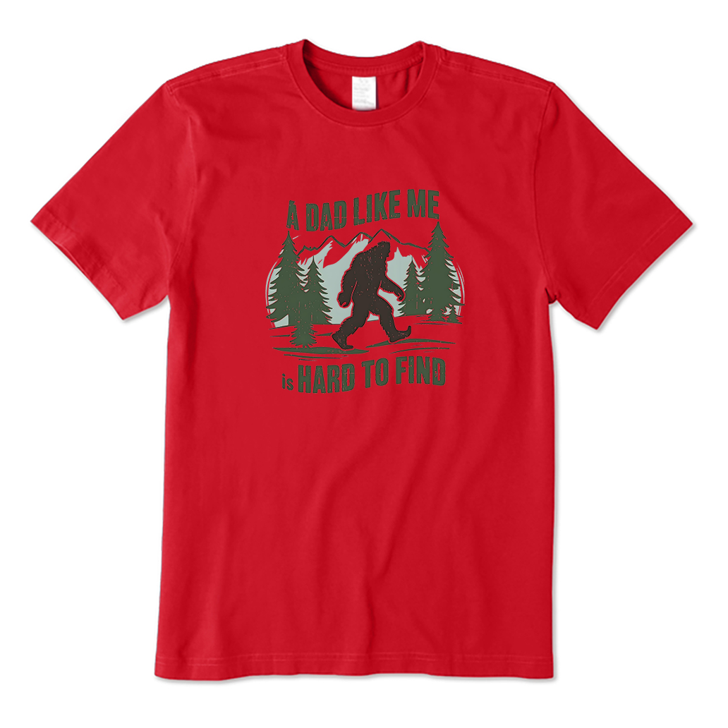 A Dad Like Me Is Hard To Find T-Shirt