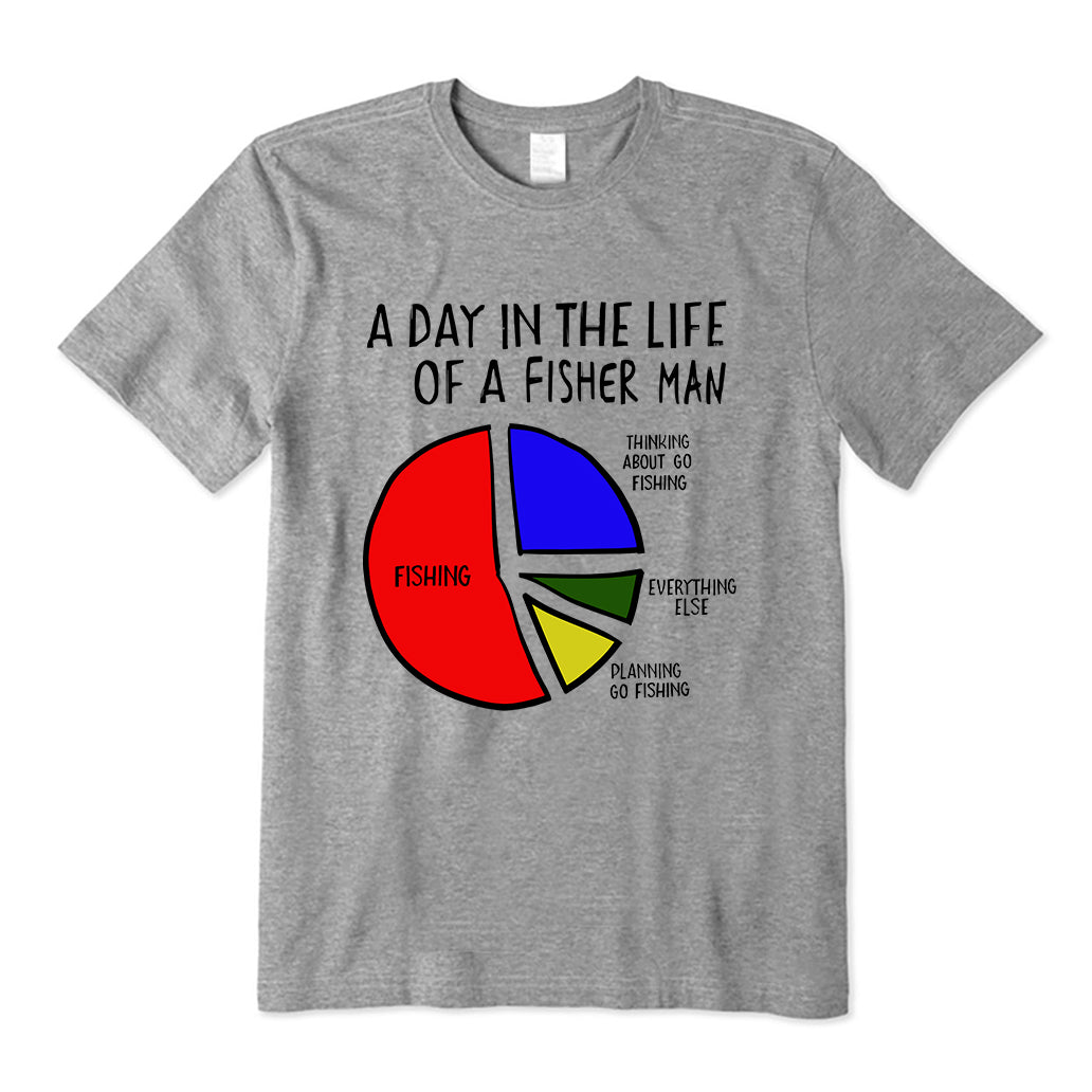 A Day In The Life Of A Fisher Man T-Shirt