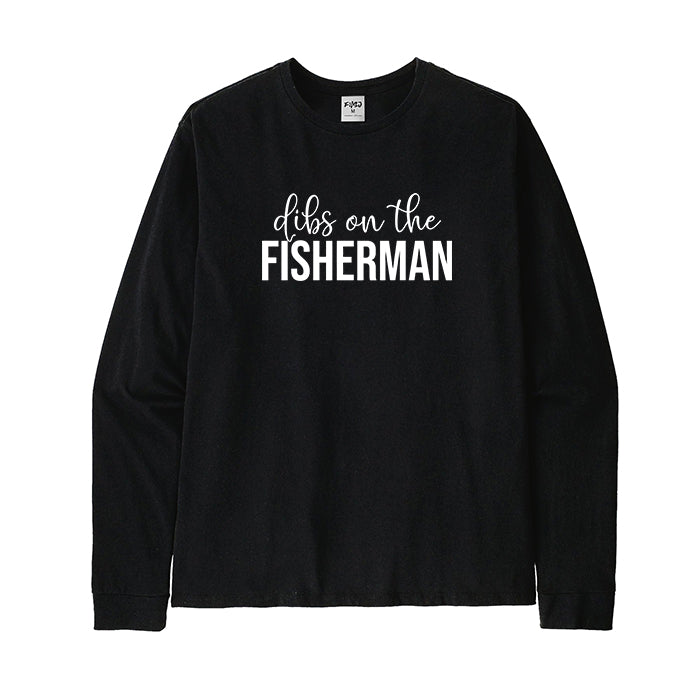 Dibs on The Fisherman Long Sleeve T-shirt