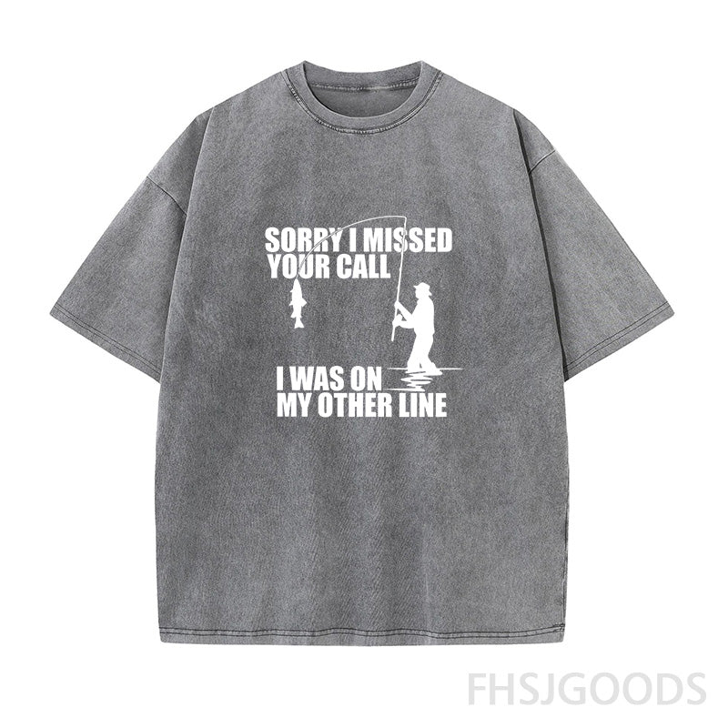 Sorry I Missed Your Call I'm on My Other Line Unisex Distressed T-Shirt