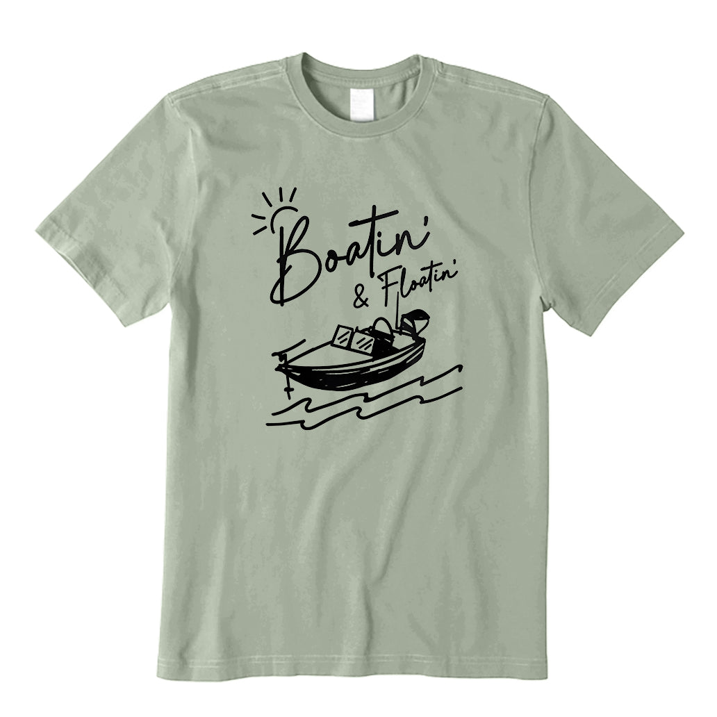 Boatin and Floatin T-Shirt
