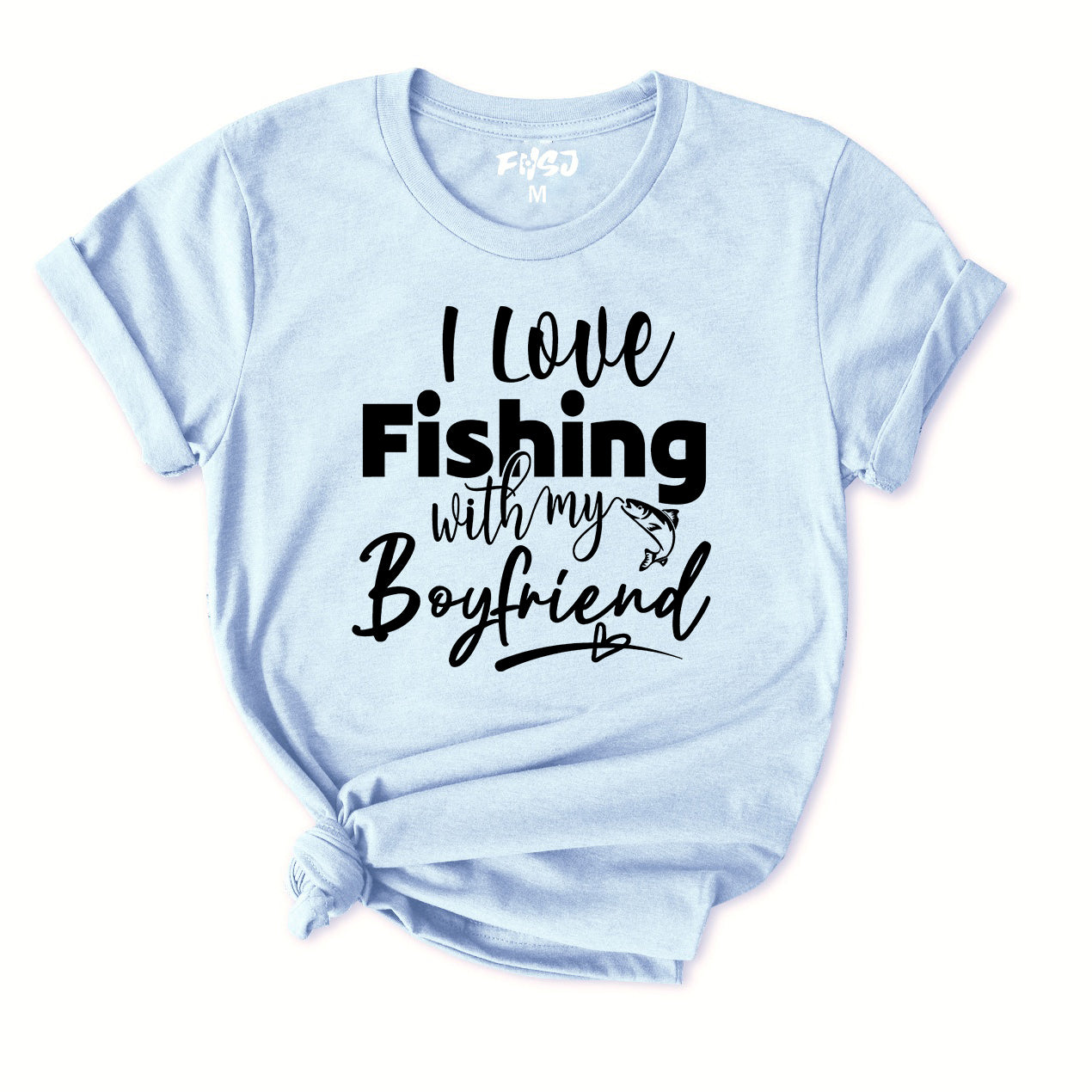 I Love Fishing with my boyfriend T-Shirt for Women