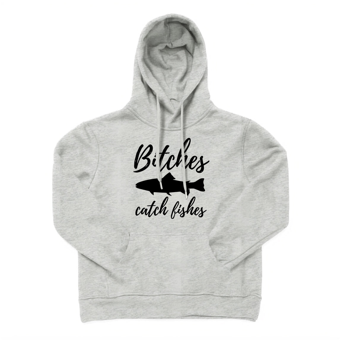 Bitches Catch Fishes Hoodie