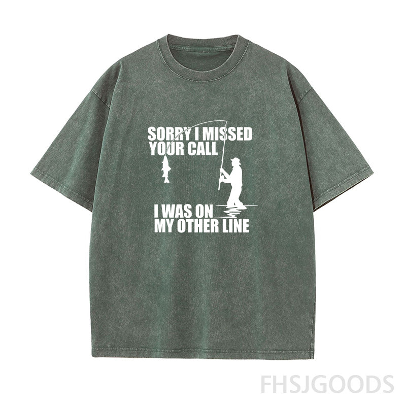 Sorry I Missed Your Call I'm on My Other Line Unisex Distressed T-Shirt