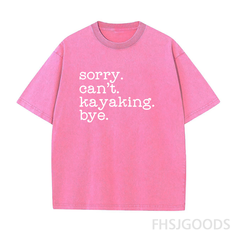 Sorry Can't Kayaking Bye Unisex Distressed T-Shirt