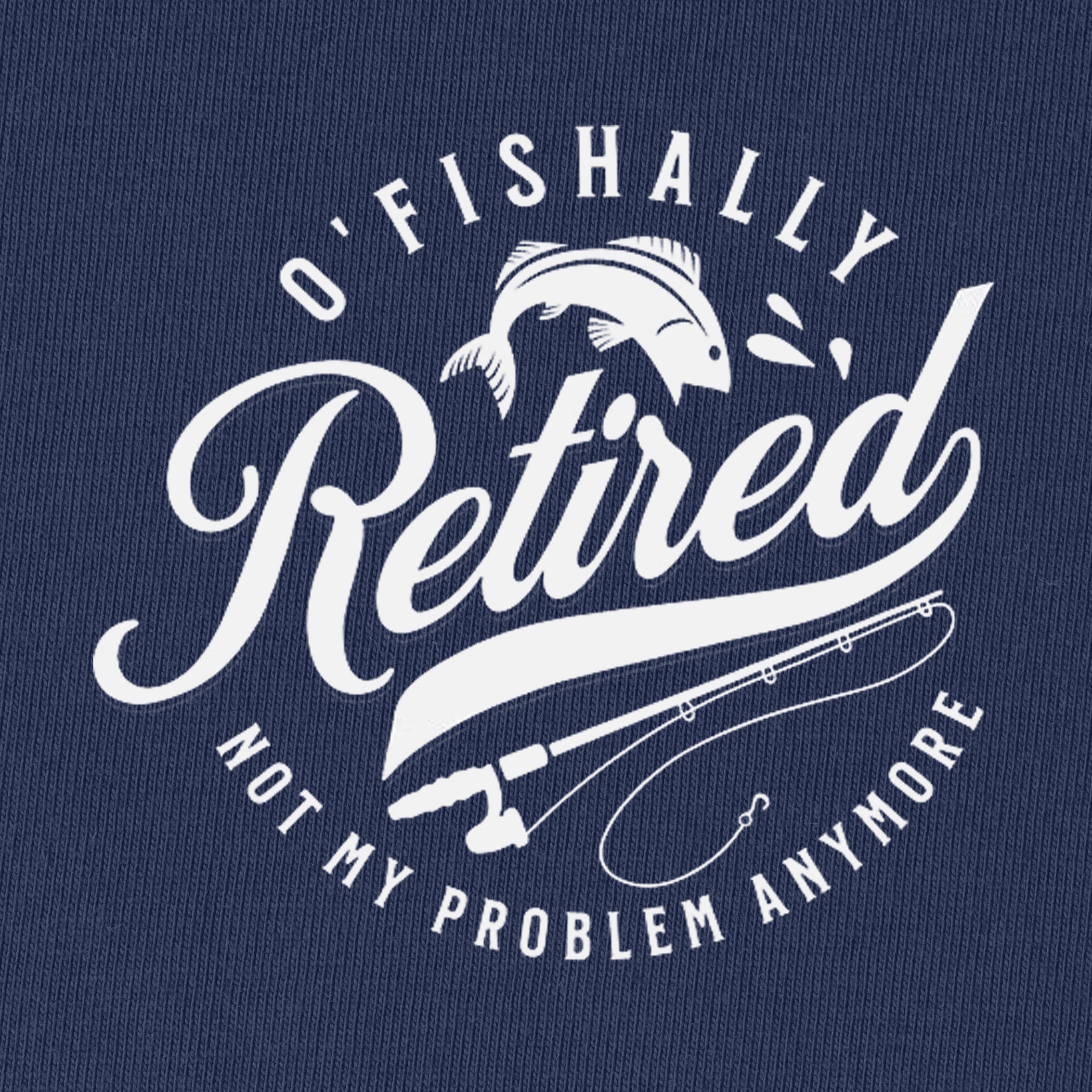 O'Fishally Retired T-Shirt