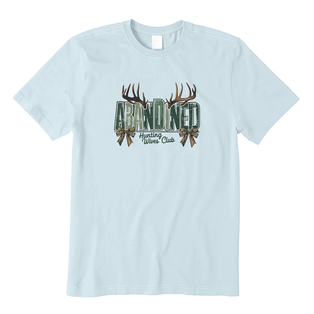 Abandoned Hunting Wives Club T-Shirt