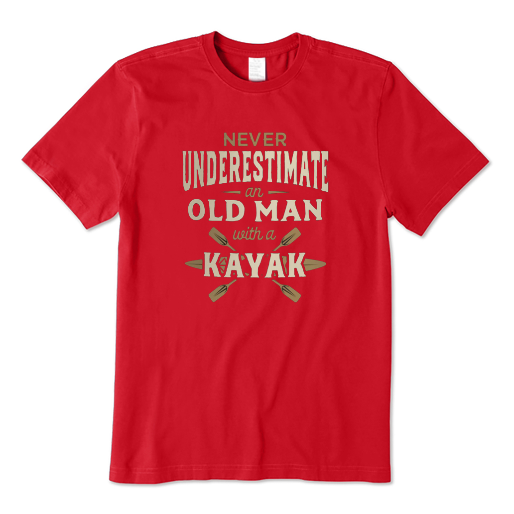 Never Underestimate An Old Man with A Kayak T-Shirt