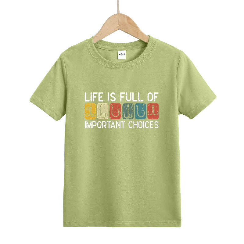 Life Is Full of Important Choices Kids T-Shirt