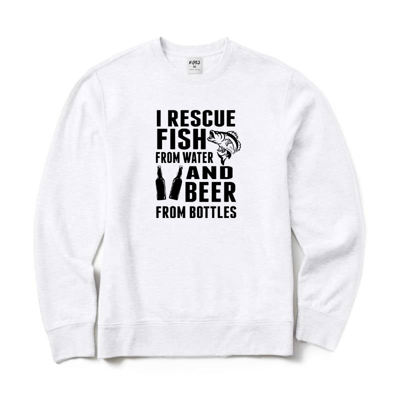 I Rescue Fish From Water and Beer From Bottles Crewneck Sweatshirt