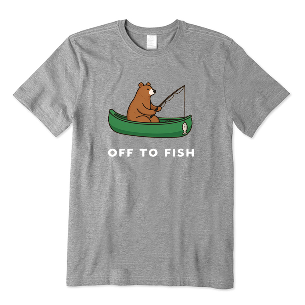 Bear Off To Fish Fishing T-Shirt