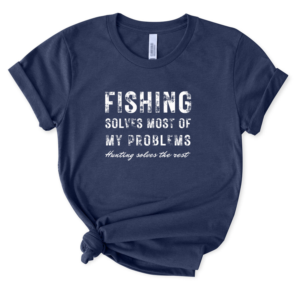 Fishing Solves Most of My Problems T-Shirt for Women