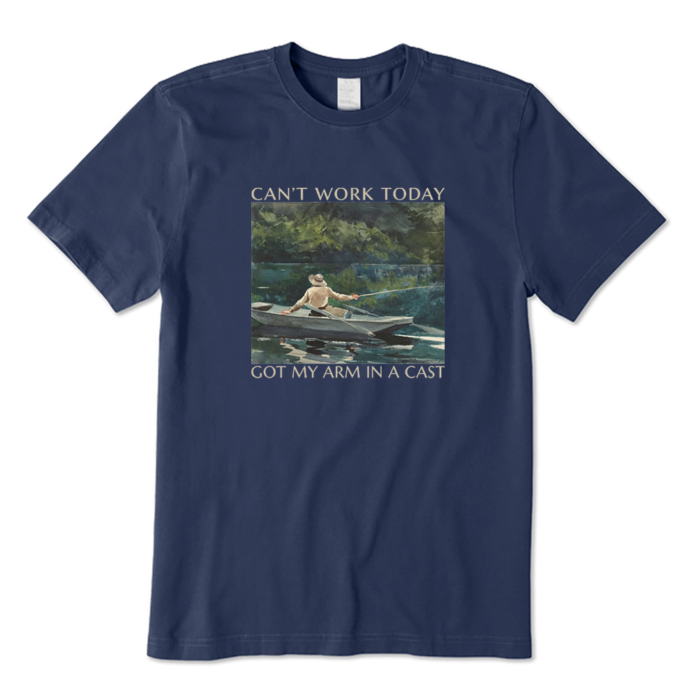 Can't Work Today Got My Arm In A Cast Funny Fishing T-Shirt