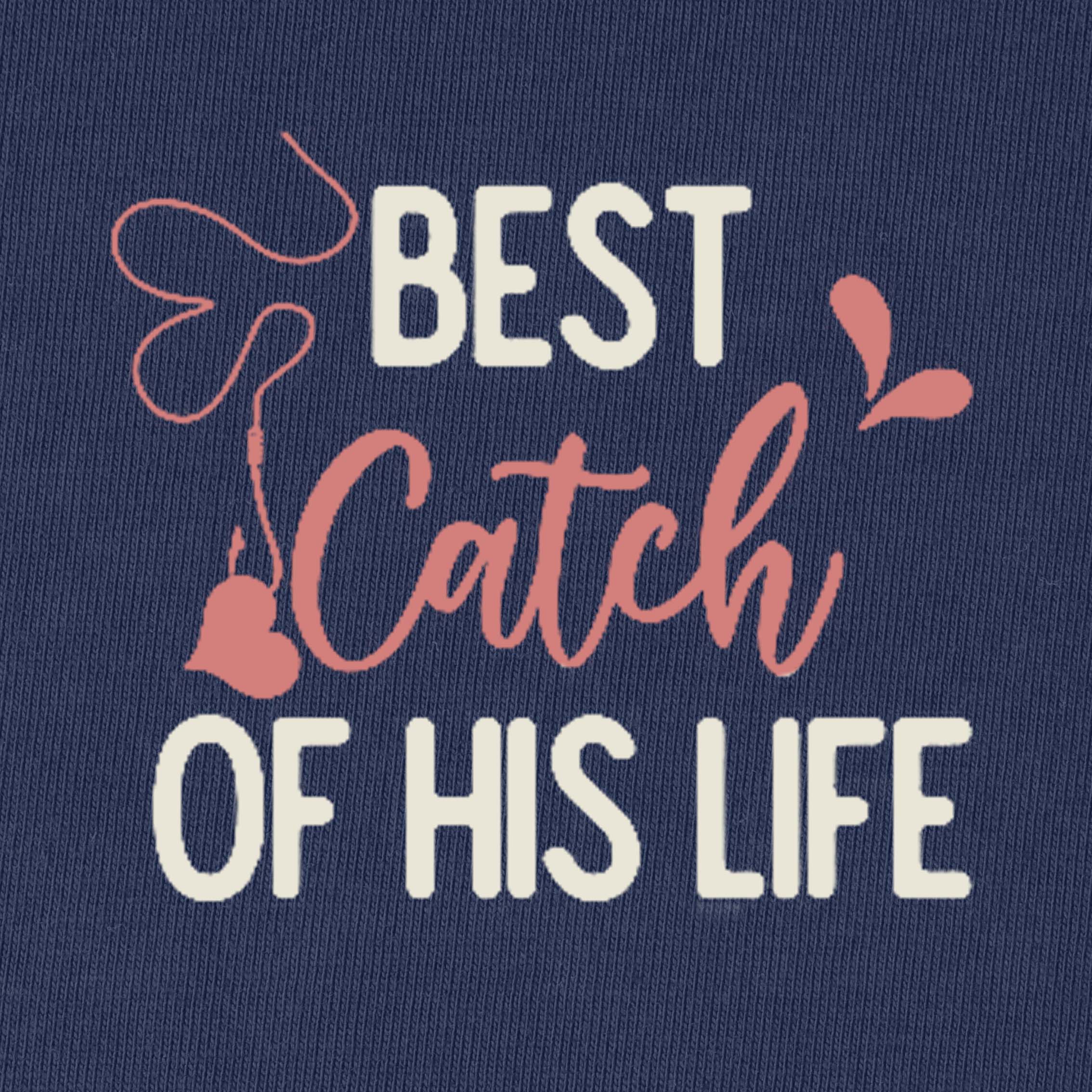 Best Catch of His Life T-Shirt for Women