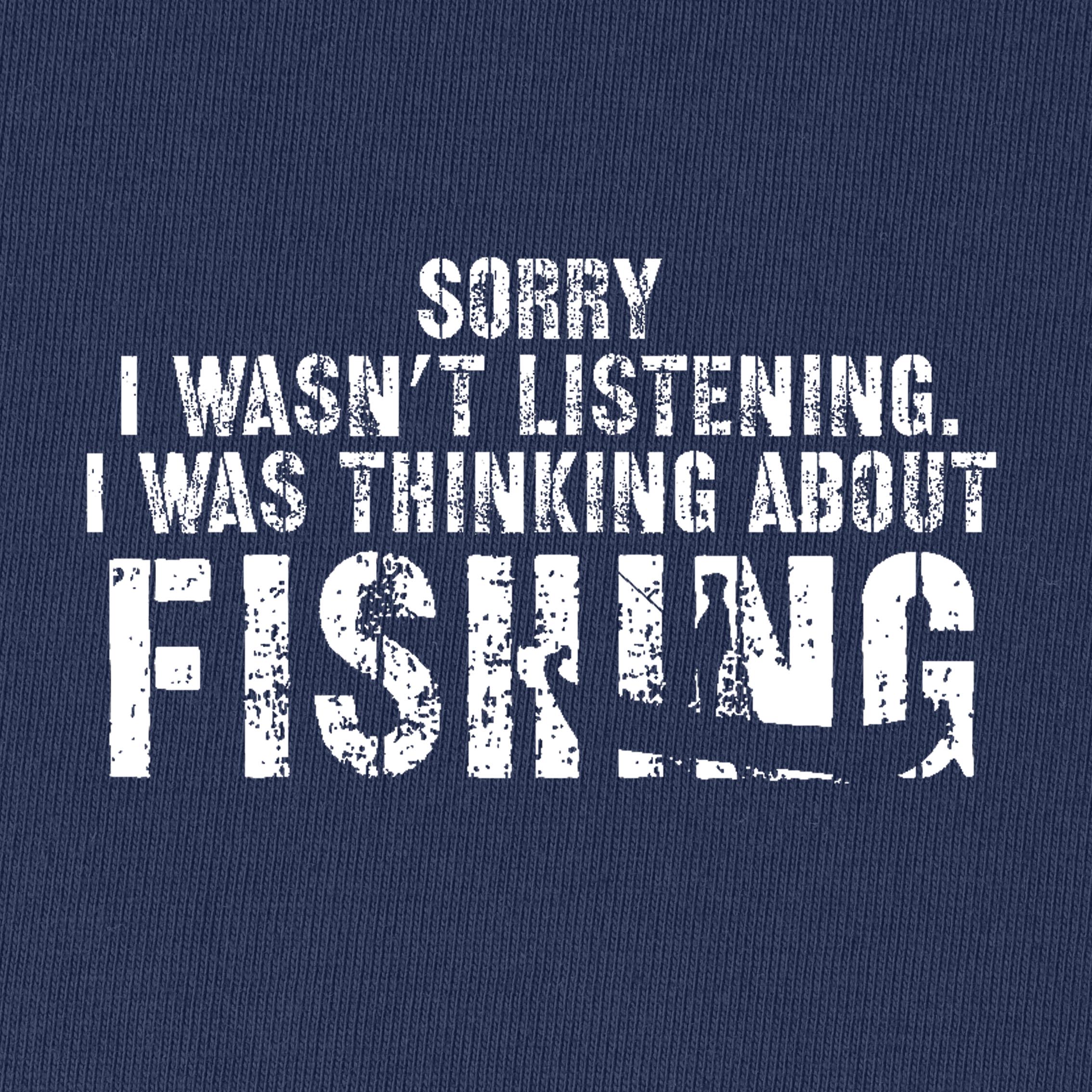 I Was Thinking about Fishing T-Shirt