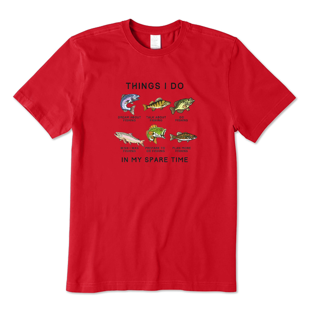 Fishing Things I Do In My Spare Time T-Shirt