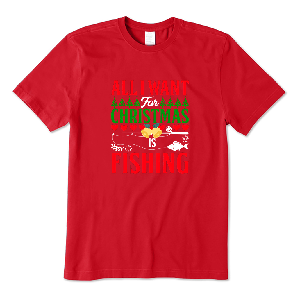 All I Want For Christmas Is Fishing T-Shirt