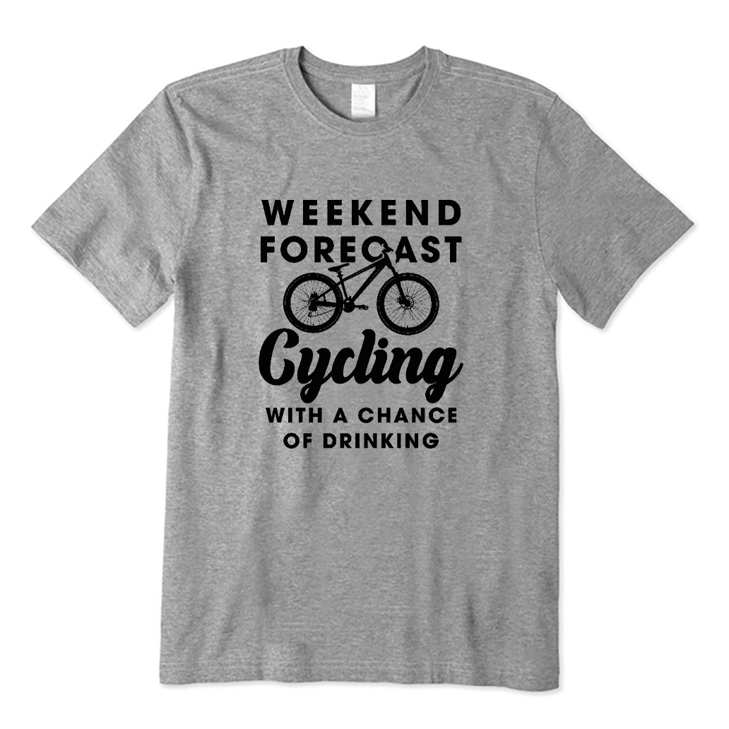 Weekend Forecast Cycling with Drinking Chance T-shirt