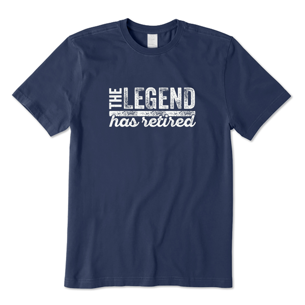 The Legend Has Retired T-shirt