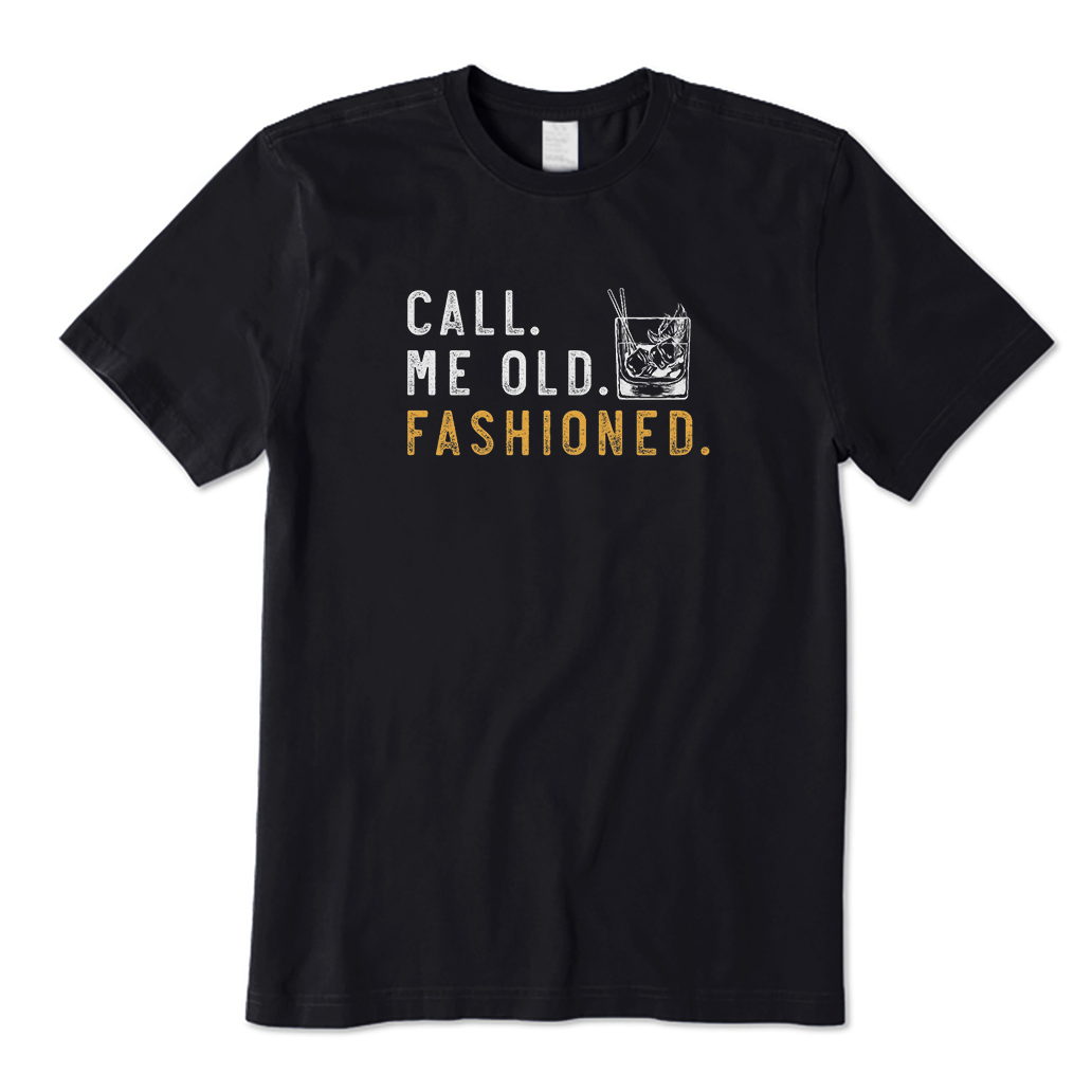 Call Me Old Fashioned T-Shirt