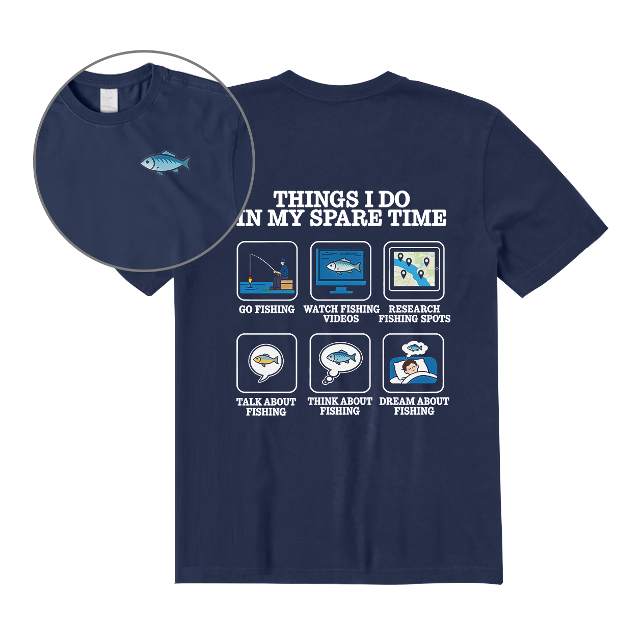 Things I Do in My Spare Time Funny Fishing Lover Back Graphic T-Shirt