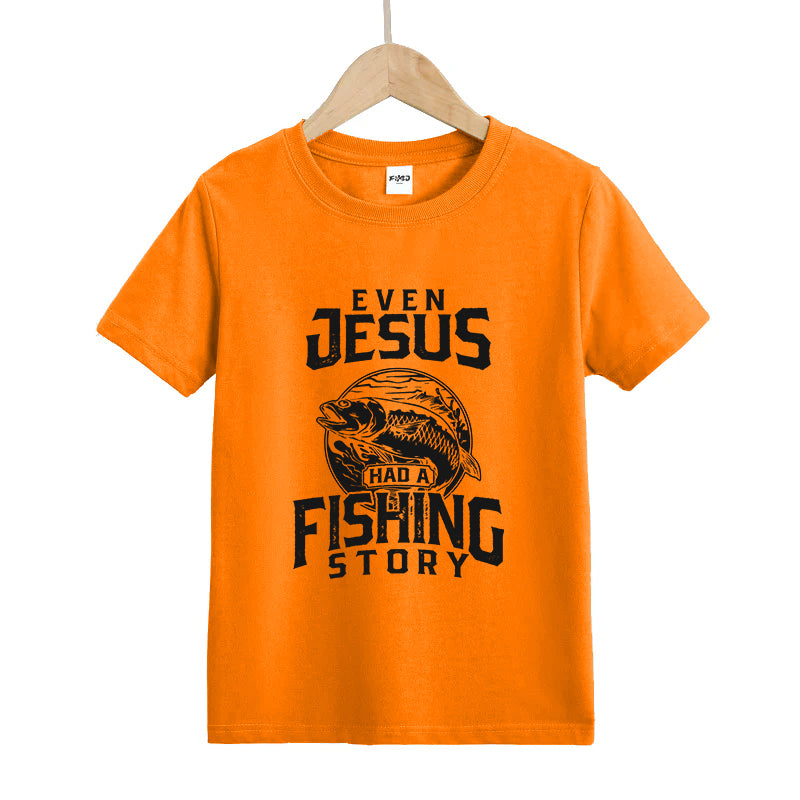 Even Jesus Had A Fishing Story Kids T-Shirt