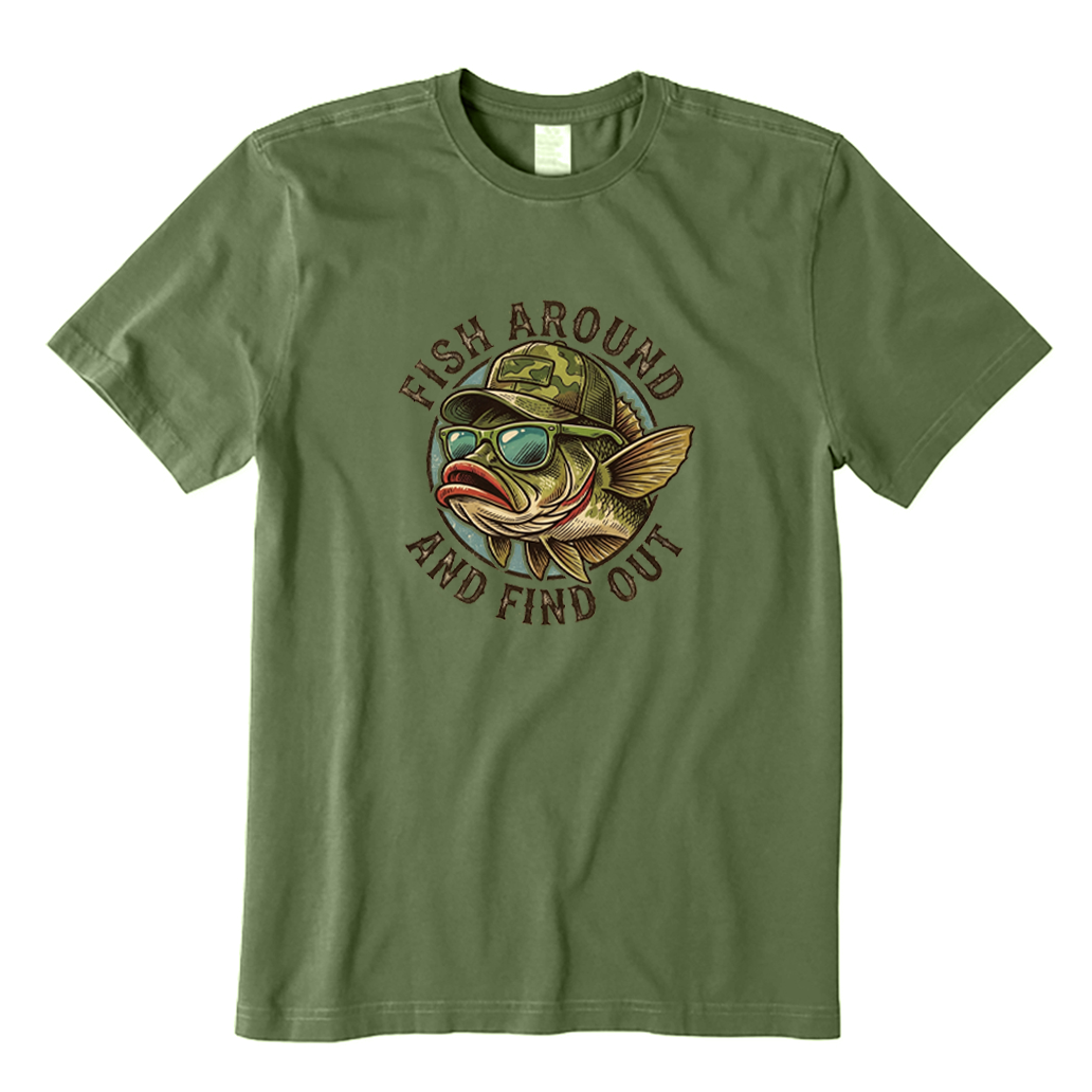 Fish Around and Find Out T-shirt