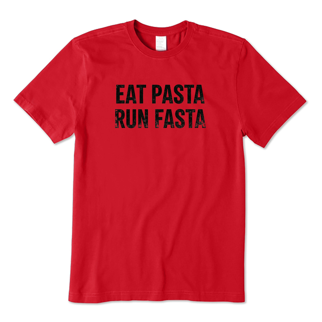 Eat Pasta Run Fasta T-shirt