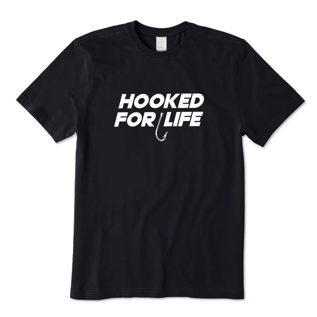 Hooked for Life T-Shirt