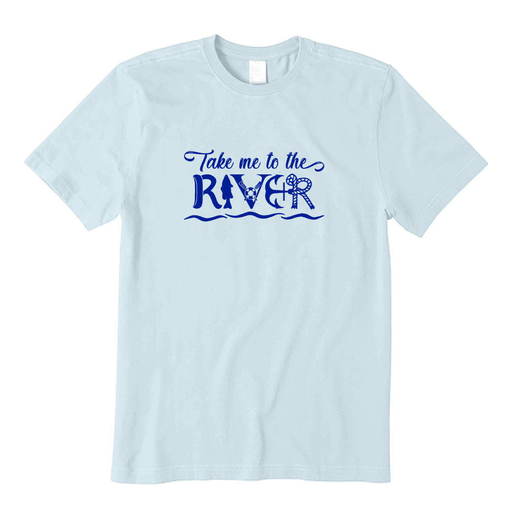 Take Me To The River T-Shirt