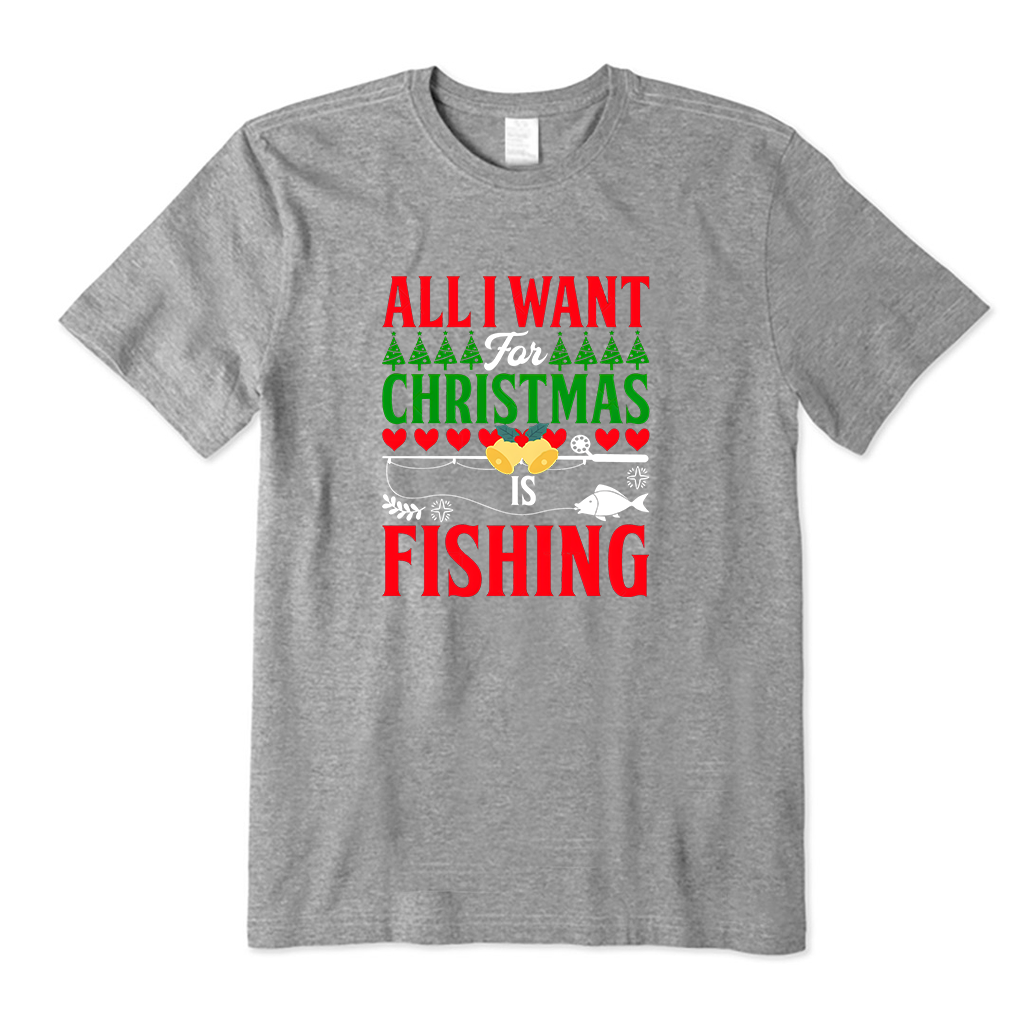 All I Want For Christmas Is Fishing T-Shirt