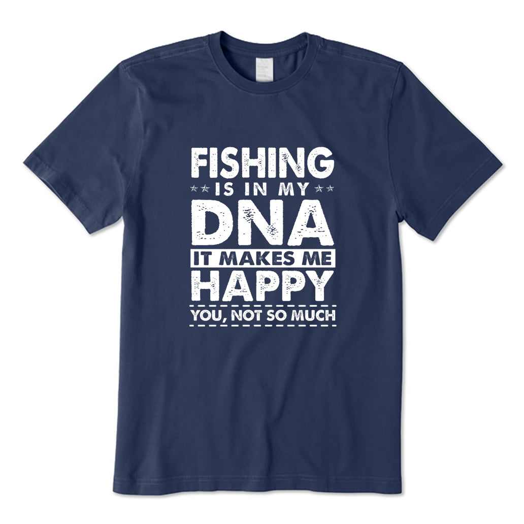 Fishing Is in My DNA T-Shirt