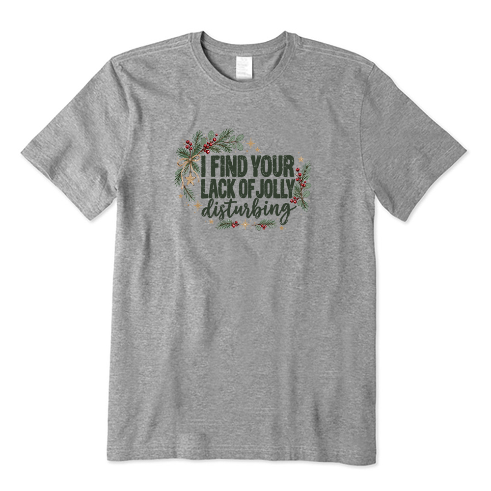 I Find Your Lack Of Jolly Disturbing Funny Christmas Wreath T-Shirt