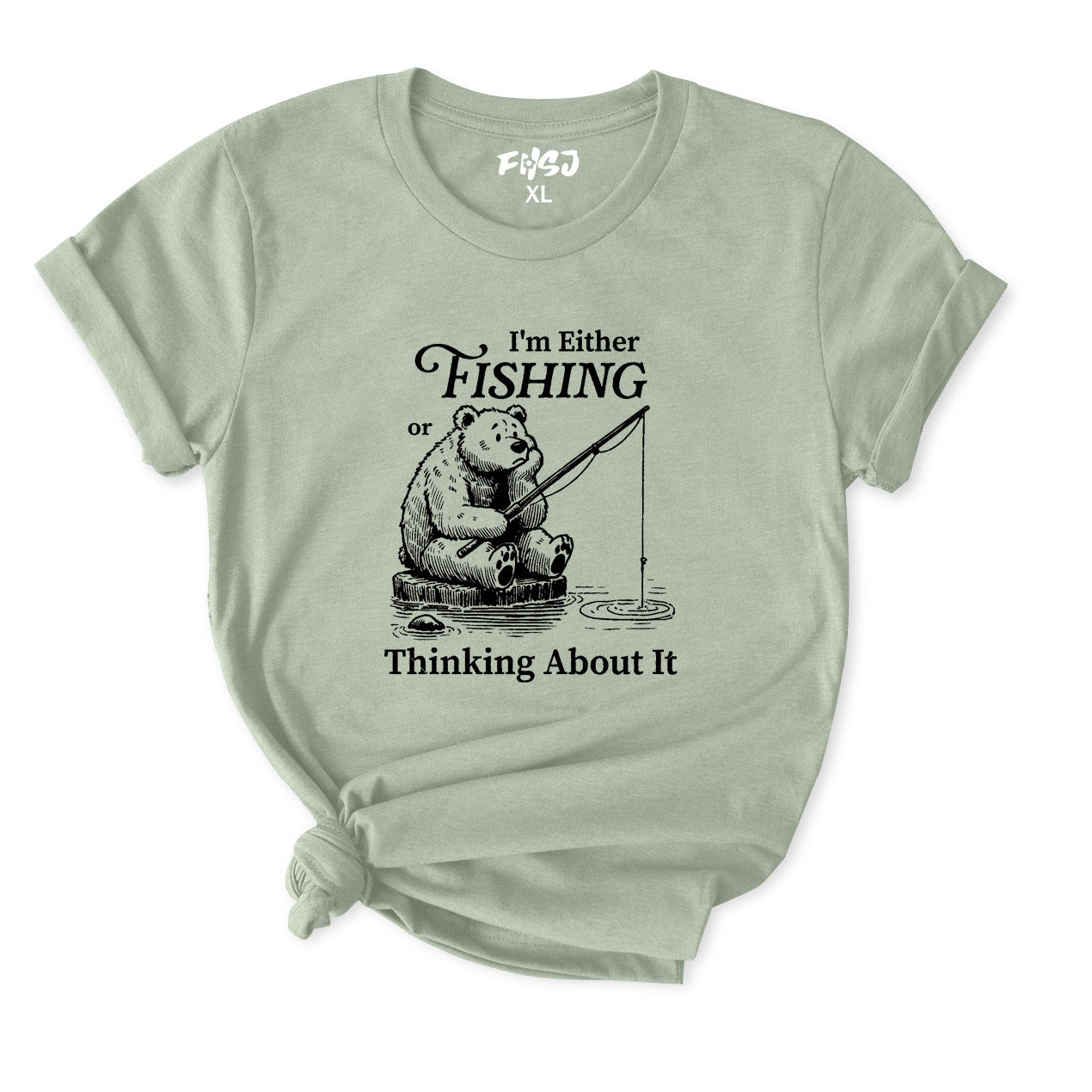 I'm Either Fishing or Thinking about It T-Shirt for Women