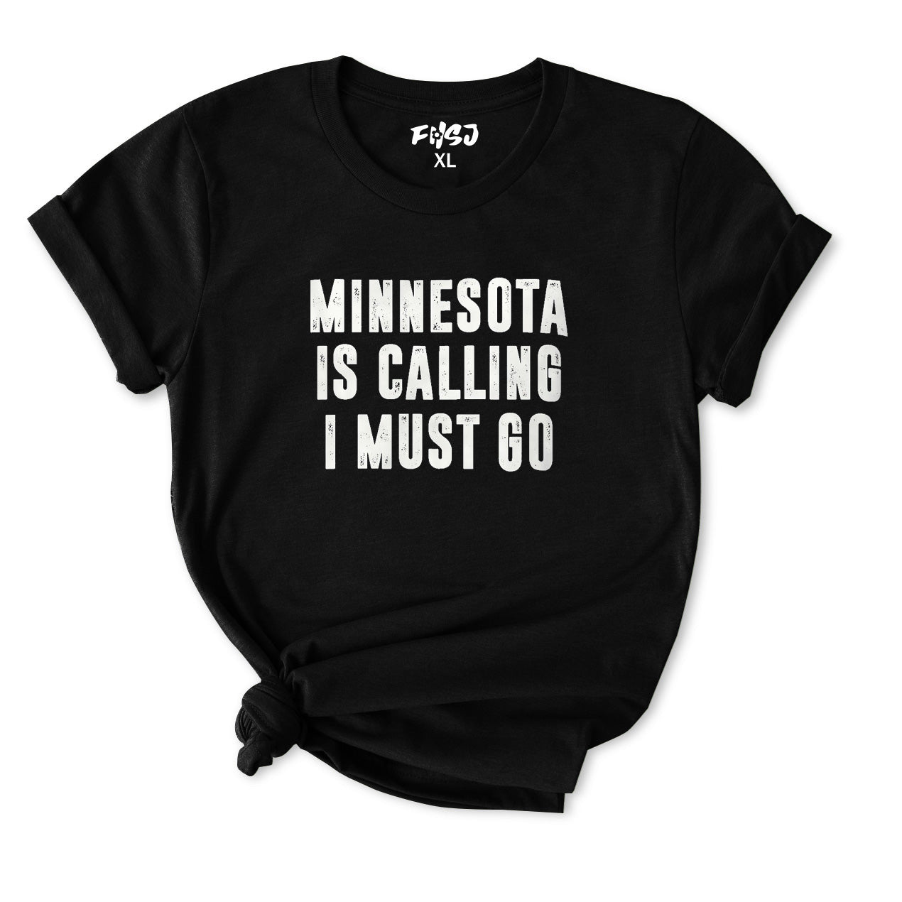 Minnesota Is Calling I Must Go T-Shirt for Women