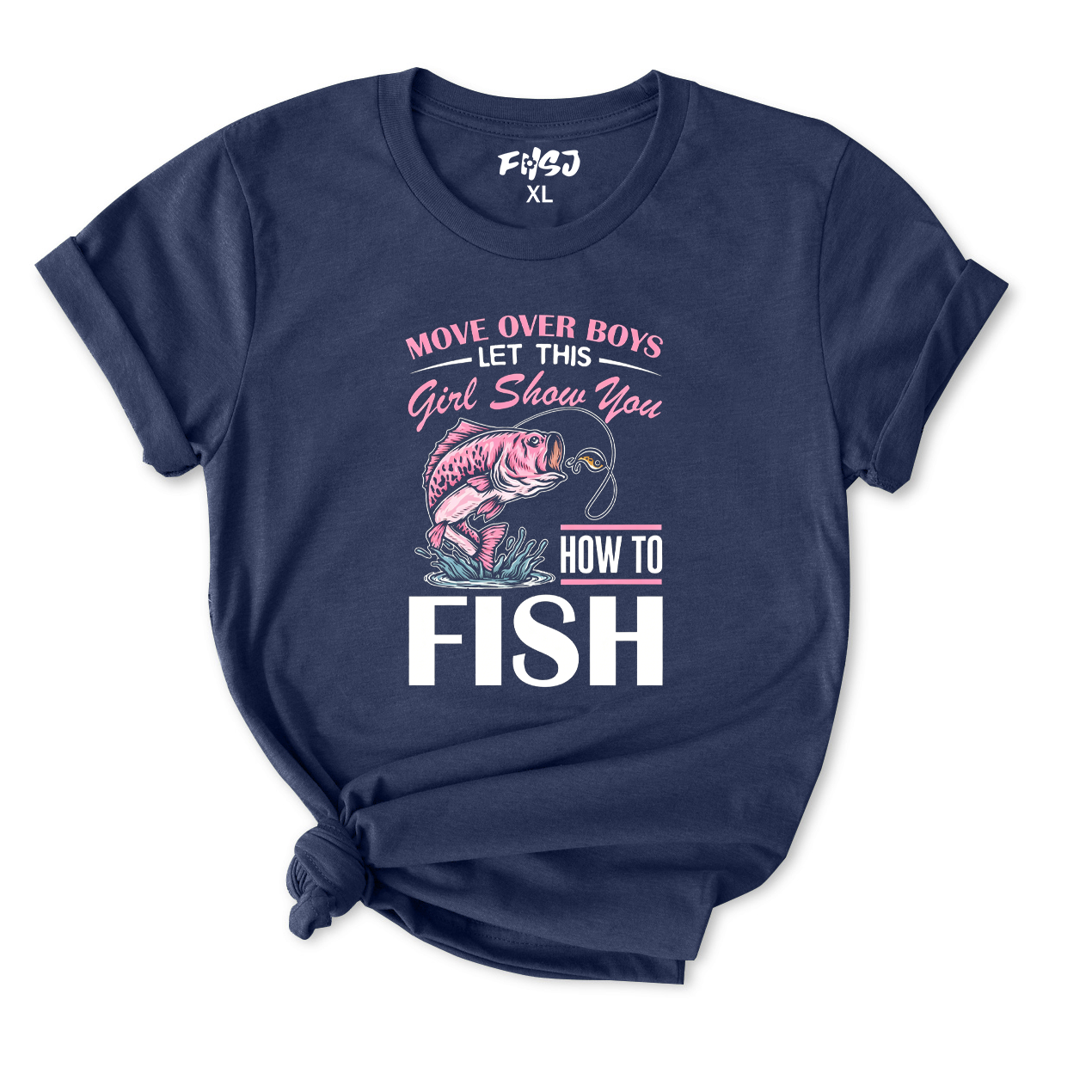Move Over Boys Let This Girl Show You How To Fish T-Shirt for Women